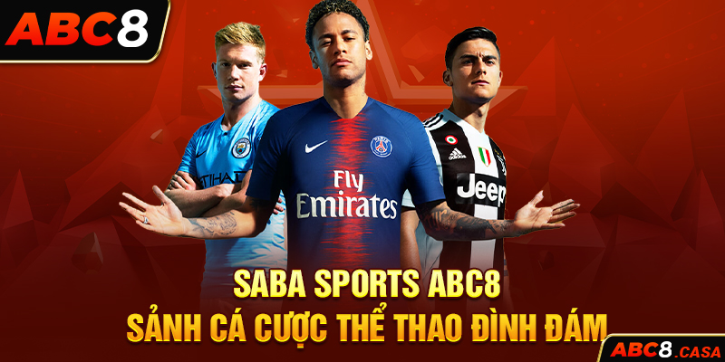 Saba Sports ABC8 - Sảnh cá cược thể thao đình đám